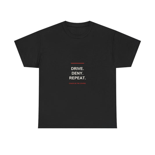 drive-deny-repeat-trump-shirt standardized Black