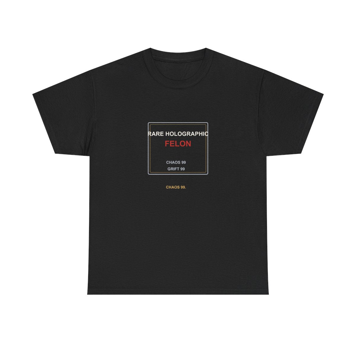 Rare Holographic Felon Shirt Black printify mockup
