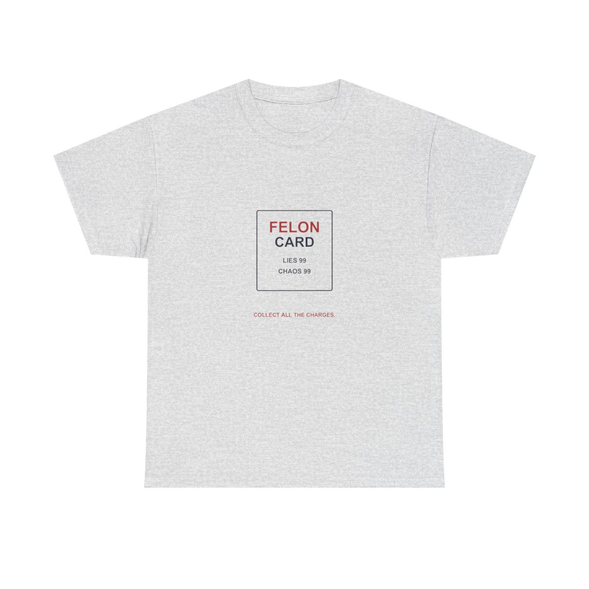 trump-felon-trading-card-shirt standardized Ash